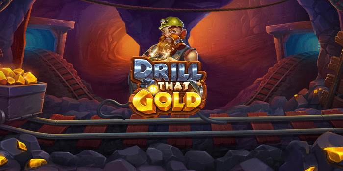 Waktu Gacor Slot Drill That Gold Yang Belum Banyak Orang Tahu